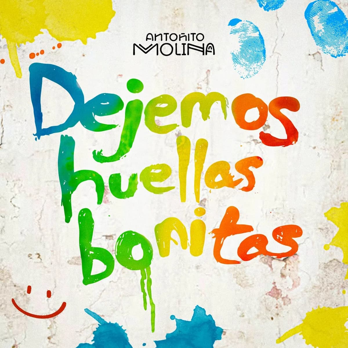 Antoñito Molina – Dejemos Huellas Bonitas