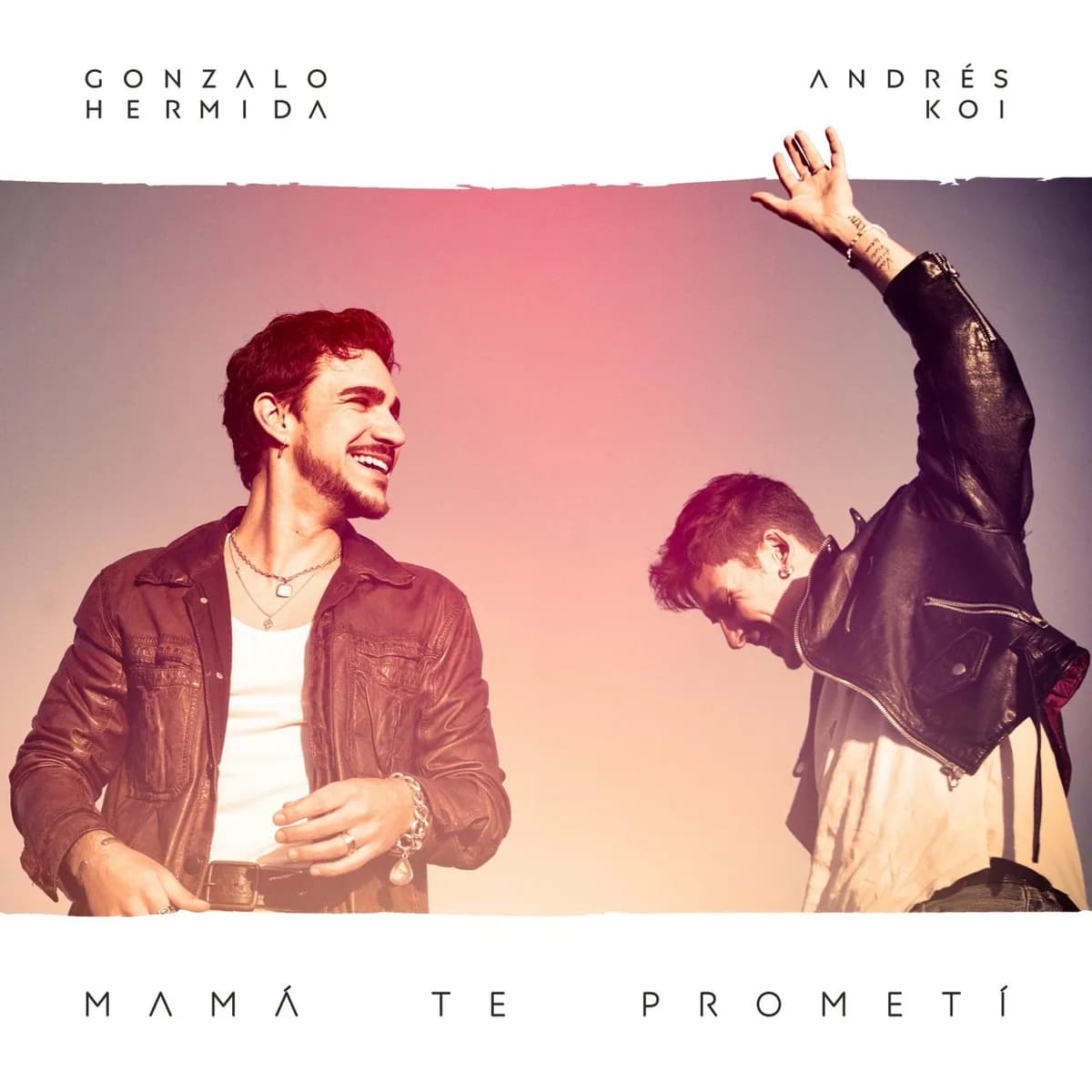 Gonzalo Hermida & Andrés Koi – Mamá Te Prometí