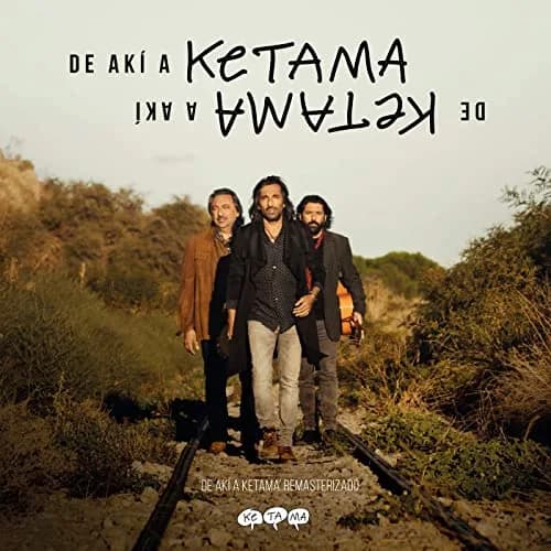 Ketama – De Aki A Ketama (Edición Especial Rematerizada 2019)