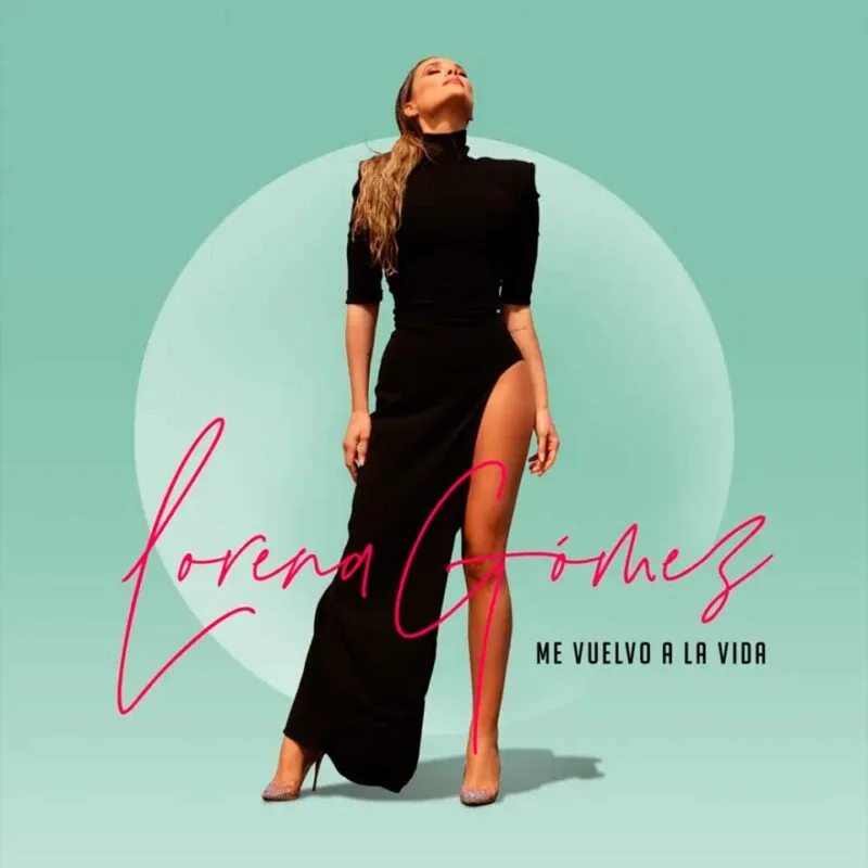 Lorena Gómez – Me Vuelvo A La Vida