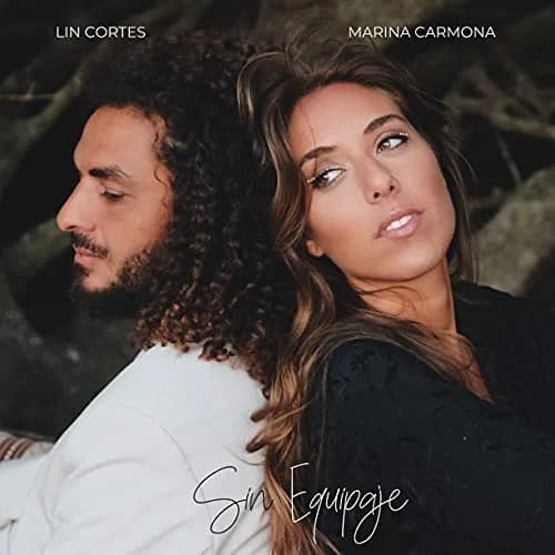 Marina Carmona ft. Lin Cortés – Sin Equipaje