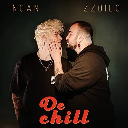 Noan y Zzoilo ft. David Otero – De Chill