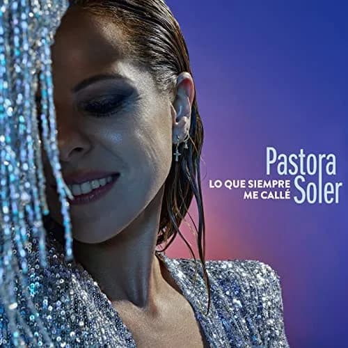 Pastora Soler – Lo Que Siempre Me Callé