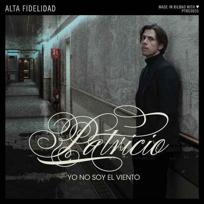 Patricio – Yo No Soy Del Viento