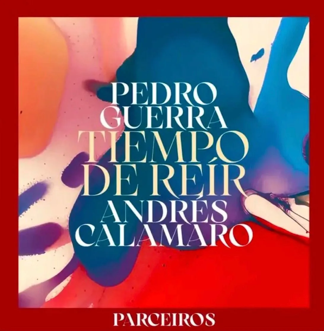 Pedro Guerra & Andrés Calamaro – Tiempo de Reír