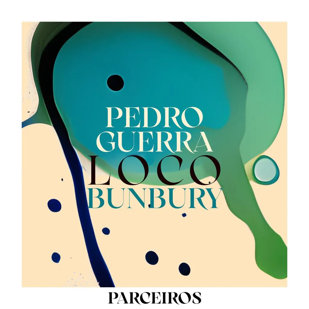 Pedro Guerra & Bunbury – Loco